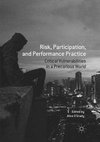 Risk, Participation, and Performance Practice