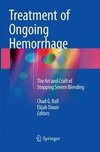 Treatment of Ongoing Hemorrhage