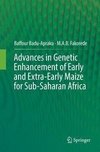 Advances in Genetic Enhancement of Early and Extra-Early Maize for Sub-Saharan Africa