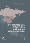 International Relations and Asia's Northern Tier