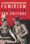 Feminism, Capitalism, and Critique