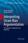 Interpreting Straw Man Argumentation