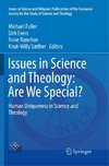 Issues in Science and Theology: Are We Special?