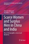 Scarce Women and Surplus Men in China and India