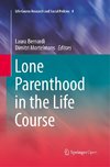 Lone Parenthood in the Life Course