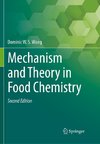 Mechanism and Theory in Food Chemistry, Second Edition