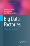 Big Data Factories