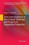 Early Career Academics in New Zealand: Challenges and Prospects in Comparative Perspective