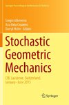 Stochastic Geometric Mechanics