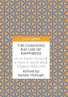 The Changing Nature of Happiness