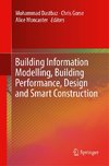 Building Information Modelling, Building Performance, Design and Smart Construction