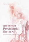 American Presidential Statecraft