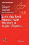 Lamb-Wave Based Structural Health Monitoring in Polymer Composites