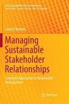 Managing Sustainable Stakeholder Relationships