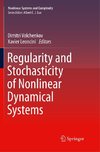 Regularity and Stochasticity of Nonlinear Dynamical Systems