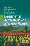 Experimental Agrometeorology: A Practical Manual