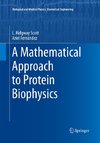 A Mathematical Approach to Protein Biophysics