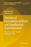 Variational Formulation of Fluid and Geophysical Fluid Dynamics