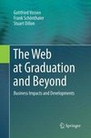 The Web at Graduation and Beyond