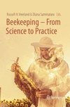 Beekeeping - From Science to Practice