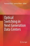 Optical Switching in Next Generation Data Centers