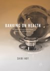 Banking on Health