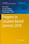 Progress in Location Based Services 2018