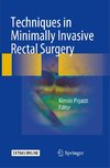 Techniques in Minimally Invasive Rectal Surgery