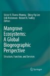 Mangrove Ecosystems: A Global Biogeographic Perspective