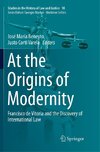 At the Origins of  Modernity