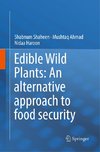 Edible Wild Plants: An alternative approach to food security