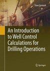 An Introduction to Well Control Calculations for Drilling Operations