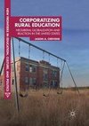 Corporatizing Rural Education