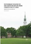 Postsecondary Education for First-Generation and Low-Income Students in the Ivy League