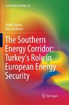 The Southern Energy Corridor: Turkey's Role in European Energy Security