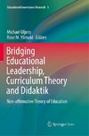 Bridging Educational Leadership, Curriculum Theory and Didaktik