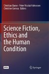 Science Fiction, Ethics and the Human Condition