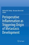 Perioperative Inflammation as Triggering Origin of Metastasis Development