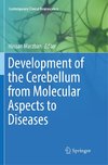 Development of the Cerebellum from Molecular Aspects to Diseases