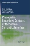 Pronouns in Embedded Contexts at the Syntax-Semantics Interface