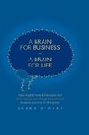 A Brain for Business - A Brain for Life