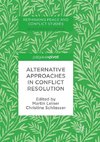 Alternative Approaches in Conflict Resolution