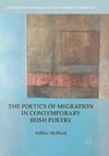 The Poetics of Migration in Contemporary Irish Poetry