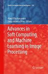 Advances in Soft Computing and Machine Learning in Image Processing