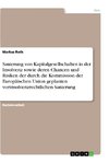 Sanierung von Kapitalgesellschaften in der Insolvenz sowie deren Chancen und Risiken der durch die Kommission der Europäischen Union geplanten vorinsolvenzrechtlichen Sanierung