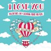 I Love You - Valentines Day Coloring Book for Kids