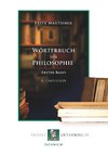 Wörterbuch der Philosophie. Erster Band. A - Intuition