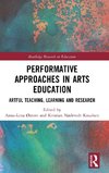 Performative Approaches in Arts Education