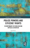 Police Powers and Citizens' Rights