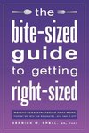 Spell, M: Bite-Sized Guide to Getting Right-Sized